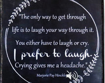 Prefer to Laugh- Marjorie Pay Hin ckley Quote Chalkboard Sign ...