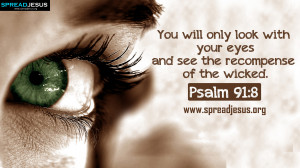 Psalm-91_8-BIBLE-QUOTES-HD-WALLPAPERS-FREE-DOWNLOAD.jpg