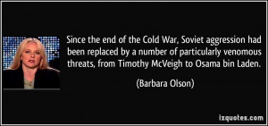 Since the end of the Cold War, Soviet aggression had been replaced by ...