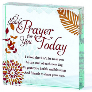 Glass Square Tabletop Plaque - I Said a Prayer For You Today