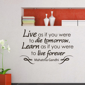 Mahatma Gandhi Quote Live as if you were to die tomorrow Vinyl Sticker ...