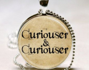 alice in wonderland necklace curiouser and curiouser book quote fairy ...