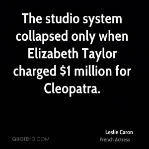 The studio system collapsed only when Elizabeth Taylor charged $1 ...