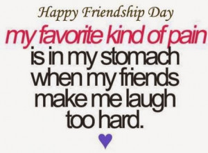 Happy Friendship Day funny quotes 2014 . All the quotes will make your ...