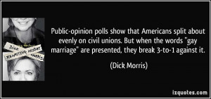 Public-opinion polls show that Americans split about evenly on civil ...