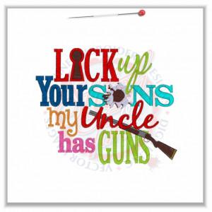 Uncle Sayings Sayings (4604) lock up your
