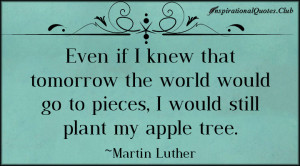InspirationalQuotes.Club-tree , apple , tomorrow , world , knew ...