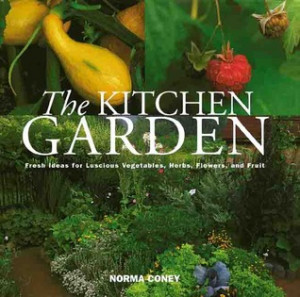 “The Kitchen Garden: Fresh Ideas for Luscious Vegetables, Herbs ...