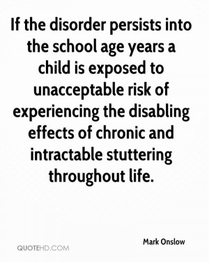 ... effects of chronic and intractable stuttering throughout life