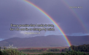 God tenderly gives us these Promises in His Word, the Bible. Read ...