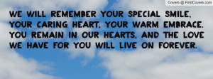 We will remember your special smile, Profile Facebook Covers
