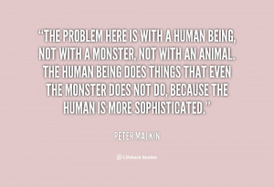 quote Peter Malkin the problem here is with a human 25417 png