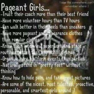 Pageant girls words of wisdom...wish this was true for all pageant ...