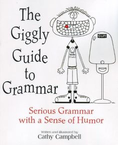 The Giggly Guide to Grammar More
