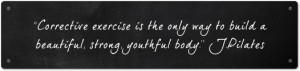joseph pilates the method was developed by the late joseph pilates