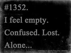 lost confused quotes | feel empty confused lost aloe | Life Lessons ...