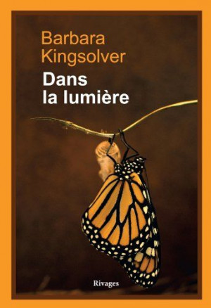 Dans la lumière: Amazon.fr: Barbara Kingsolver: Livres