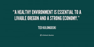 ... To A Liveable Oregan And A Strong Economy - Environment Quote
