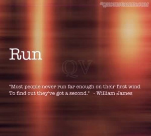 Most People Never Run Far Enough On Their First Wind