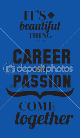 Career and passion quotes poster — Stock Illustration #51474655