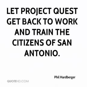 Let Project Quest get back to work and train the citizens of San ...