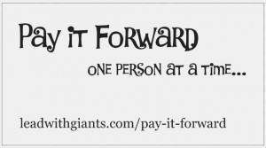 Why “Pay it Forward?”