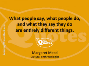 SheQuotes Margaret Mead on #truth, #lies and what #people do #Quotes