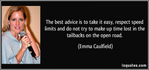 quote-the-best-advice-is-to-take-it-easy-respect-speed-limits-and-do ...