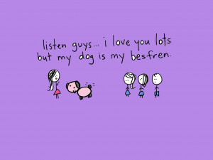 Love My Dog Quotes Dog Quotes My Dog Is My Best Friend Poem
