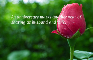 An anniversary marks another year of sharing as husband and wife.