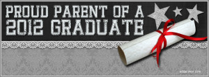 Proud Parent 2012 Graduate Facebook Cover