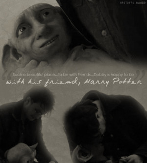 Harry Potter dobby is happy to be with his friend harry potter