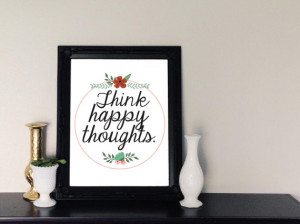 Think Happy Thoughts Peter Pan Quote Instant Download - 8x10 5x7 ...