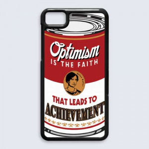 Life Quotes about optimism is faith BlackBerry Z 10 case cover