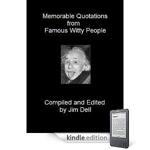 Memorable Quotations from Famous Witty People