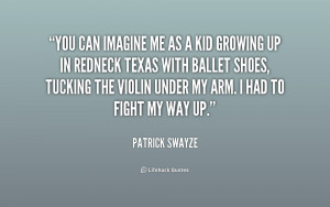 Imagine Me And You Quotes -swayze-you-can-imagine-me