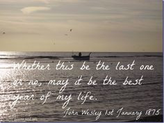 Best Year of my life quote 1875 John Wesley twixt downs and sea