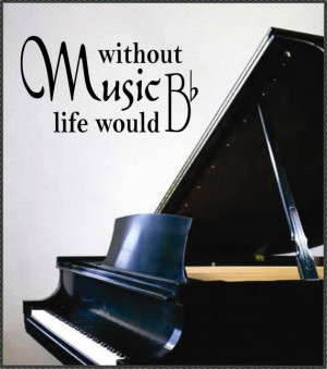 Vinyl Wall Lettering Quotes Words Without Music Life would B Flat