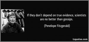 If they don't depend on true evidence, scientists are no better than ...
