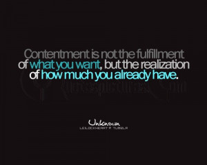 http://www.pics22.com/contentment-is-not-the-fulfillment-advice-quote/