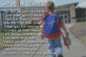 My Special Teacher, You Are My Special Teacher I Just Want You To Know ...