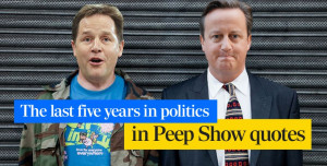 The last five years in politics in Peep Show quotes