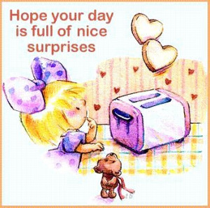 Hope Your day is full of nice Surprises – Good Morning Graphic for ...