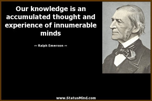 experience of innumerable minds Ralph Emerson Quotes StatusMind