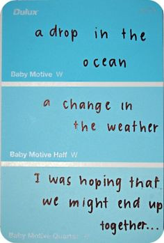 lyrics on paint sample strips. such a cute idea. More