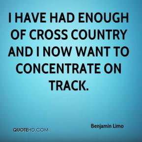 Benjamin Limo - I have had enough of cross country and I now want to ...