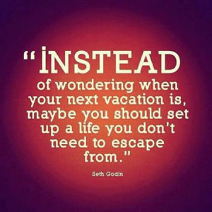 words by Seth Godin to help us remember to take control of our lives