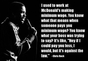 Chris Rock Quote Minimum Wage