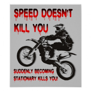 speed_doesnt_kill_funny_dirt_bike_motocross_poster ...