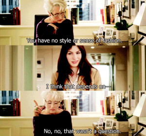 The Devil Wears Prada (2006) Quote (About depends, fashion, question)